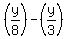 %28y%2F8%29+-+%28y%2F3%29
