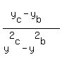 %28y%5Bc%5D-y%5Bb%5D%29%2F%28y%5E2%5Bc%5D-y%5E2%5Bb%5D%29