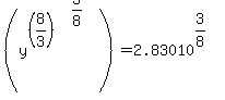 %28y%5E%28%288%2F3%29%29%5E%283%2F8%29%29=2.83010%5E%283%2F8%29