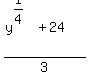 %28y%5E%281%2F4%29%2B24%29%2F3