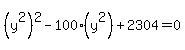 %28y%5E2%29%5E2+-+100%28y%5E2%29%2B2304+=+0