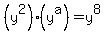 %28y%5E2%29+%2A%28y%5Ea%29+=+y%5E8
