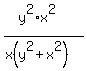 %28y%5E2%2Ax%5E2%29%2F%28x%28y%5E2%2Bx%5E2%29%29