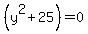 %28y%5E2%2B25%29=0