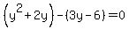 %28y%5E2%2B2y%29-%283y-6%29+=+0