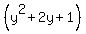 %28y%5E2%2B2y%2B1%29