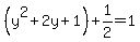 %28y%5E2%2B2y%2B1%29%2B1%2F2=1