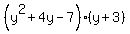 %28y%5E2%2B4y-7%29%28y%2B3%29