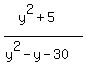 %28y%5E2%2B5%29%2F%28y%5E2-y-30%29