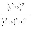 %28y%5E2%2Bx%29%5E2%2F%28%28y%5E2%2Bx%29%5E2%2By%5E4%29