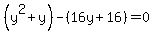 %28y%5E2%2By%29-%2816y%2B16%29=0