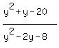 %28y%5E2%2By-20%29%2F%28y%5E2-2y-8%29