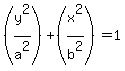 %28y%5E2%2Fa%5E2%29+%2B+%28x%5E2%2Fb%5E2%29=+1