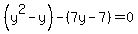%28y%5E2+-y%29-%287y-7%29=0