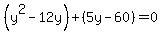 %28y%5E2-12y%29%2B%285y-60%29=0