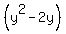 %28y%5E2-2y%29
