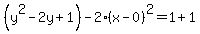 %28y%5E2-2y%2B1%29-2%28x-0%29%5E2=1%2B1