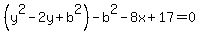 %28y%5E2-2y%2Bb%5E2%29-b%5E2-8x%2B17=0+