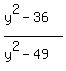 %28y%5E2-36%29%2F%28y%5E2-49%29