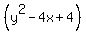 %28y%5E2-4x%2B4%29