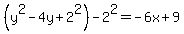 %28y%5E2-4y%2B2%5E2%29-2%5E2=-6x%2B9