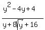 %28y%5E2-4y%2B4%29%2F%28y%2B8sqrt%28y%29%2B16%29