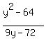 %28y%5E2-64%29%2F%289y-72%29