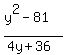 %28y%5E2-81%29%2F%284y%2B36%29