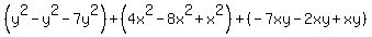 %28y%5E2-y%5E2-7y%5E2%29%2B%284x%5E2-8x%5E2%2Bx%5E2%29%2B%28-7xy-2xy%2Bxy%29