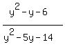 %28y%5E2-y-6%29%2F%28y%5E2-5y-14%29