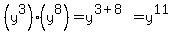 %28y%5E3%29%28y%5E8%29=y%5E%283%2B8%29=y%5E11