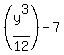 %28y%5E3%2F12%29-7