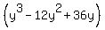 %28y%5E3-12y%5E2%2B36y%29