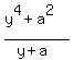 %28y%5E4+%2B+a%5E2%29%2F%28y%2Ba%29