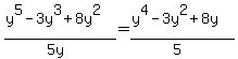 %28y%5E5-3y%5E3%2B8y%5E2%29%2F%285y%29=%28y%5E4-3y%5E2%2B8y%29%2F%285%29