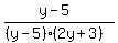 %28y+-+5%29%2F%28%28y+-+5%29%282y+%2B+3%29%29