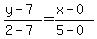 %28y+-+7%29%2F%282+-+7%29=%28x+-+0%29%2F%285+-+0%29