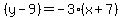 \"%28y+-+9%29=+-3%28x%2B7%29\"