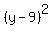 %28y+-+9%29%5E2