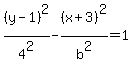 %28y-1%29%5E2%2F4%5E2-%28x%2B3%29%5E2%2Fb%5E2=1
