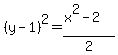 %28y-1%29%5E2=+%28x%5E2++-2%29%2F2
