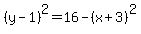 %28y-1%29%5E2=16-%28x%2B3%29%5E2