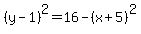 %28y-1%29%5E2=16-%28x%2B5%29%5E2