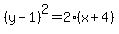 %28y-1%29%5E2=2%28x%2B4%29