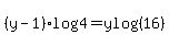 %28y-1%29log%284%29+=+ylog%2816%29
