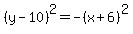 %28y-10%29%5E2=-%28x%2B6%29%5E2