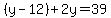%28y-12%29+%2B+2y+=+39