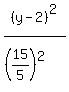 %28y-2%29%5E2%2F%28%2815%2F5%29%5E2%29