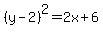 %28y-2%29%5E2=2x%2B6