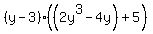 %28y-3%29%28%282y%5E3-4y%29%2B5%29